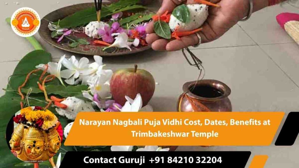 Narayan Bali Puja Vidhi Cost, Dates, Benefits at Trimbakeshwar Temple