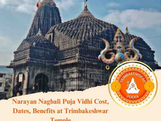 Narayan Bali Puja Vidhi Cost, Dates, Benefits at Trimbakeshwar Temple